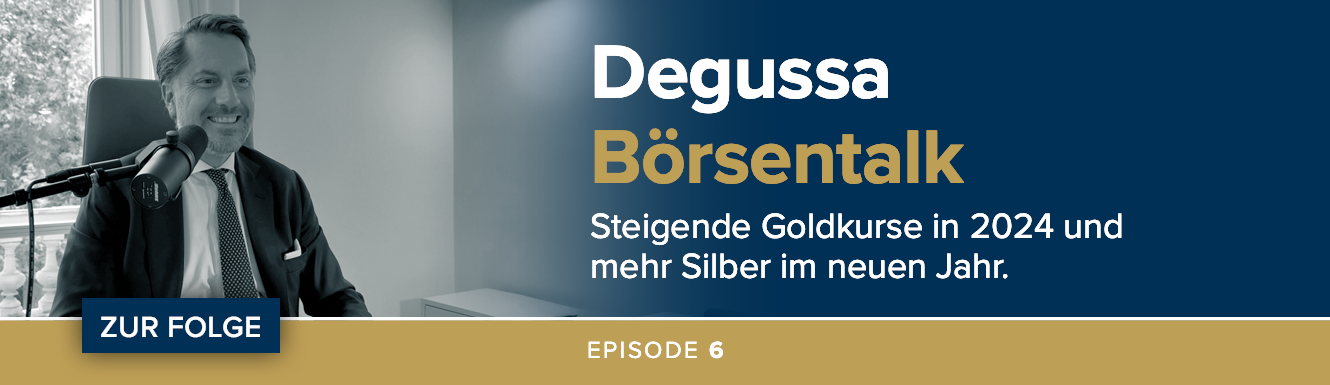 Degussa Börsentalk Folge 6 - Steigende Goldkurse in 2024 und mehr Silber im neuen Jahr