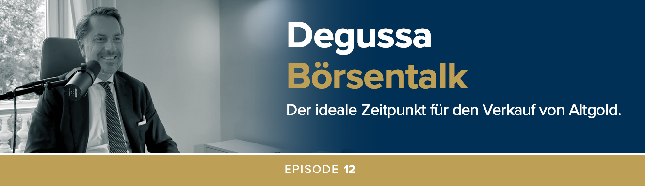 Degussa Börsentalk Folge 12 - Der ideale Zeitpunkt für den Verkauf von Altgold