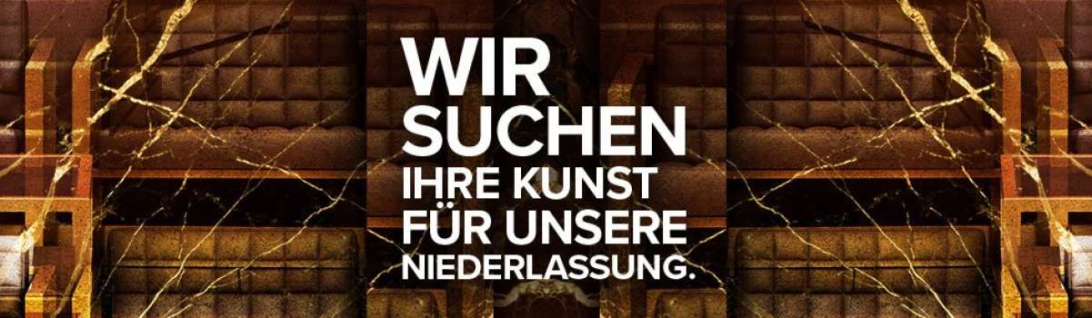 Wir suchen Ihre Kunst. Für unsere Niederlassung Augsburg.
